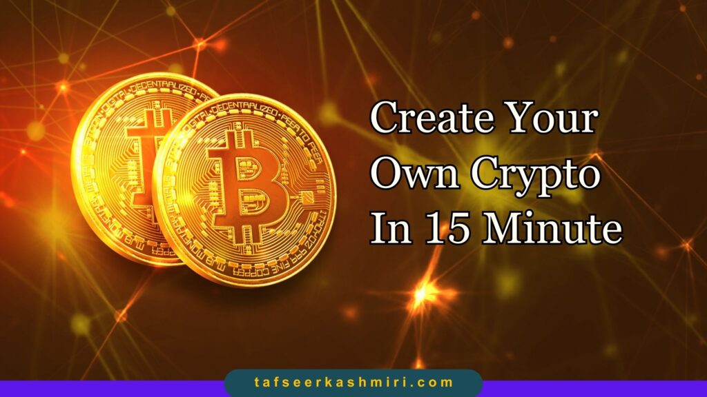 Create Your Own Cryptocurrency in 15 Minutes